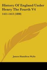 History Of England Under Henry The Fourth V4 af James Hamilton Wylie