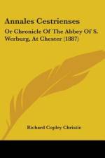 Annales Cestrienses af Richard Copley Christie