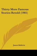 Thirty More Famous Stories Retold (1905) af James Baldwin