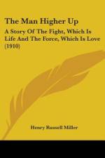 The Man Higher Up af Henry Russell Miller