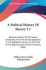 A Political History Of Slavery V1 af William Henry Smith