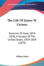 The Life Of James W. Grimes af William Salter