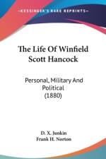 The Life Of Winfield Scott Hancock af D. X. Junkin