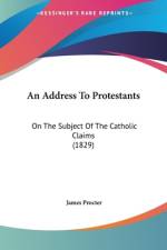 An Address To Protestants af James Procter