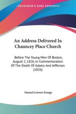 An Address Delivered In Chauncey Place Church af Samuel Lorenzo Knapp