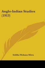 Anglo-Indian Studies (1913) af Siddha Mohana Mitra