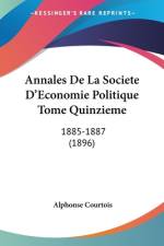 Annales De La Societe D'Economie Politique Tome Quinzieme af Alphonse Courtois