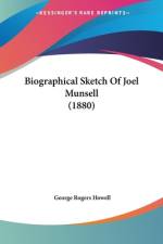 Biographical Sketch Of Joel Munsell (1880) af George Rogers Howell