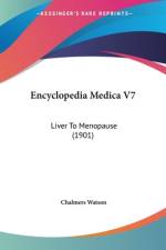 Encyclopedia Medica V7 af Chalmers Watson