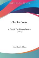 Charlie's Crown af Nona Maria S. Bellairs