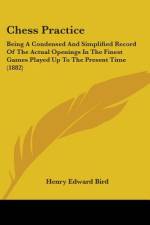 Chess Practice af Henry Edward Bird