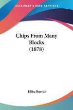 Chips From Many Blocks (1878) af Elihu Burritt