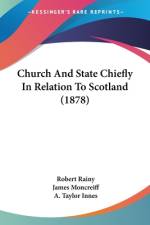 Church And State Chiefly In Relation To Scotland (1878) af Robert Rainy