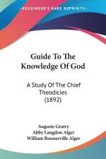 Guide To The Knowledge Of God af Auguste Gratry