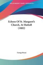 Echoes Of St. Margaret's Church, At Huttoft (1882) af George Bryan
