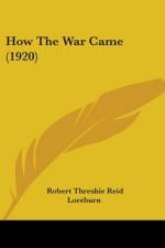 How The War Came (1920) af Robert Threshie Reid Loreburn