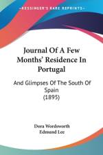 Journal Of A Few Months' Residence In Portugal af Dora Wordsworth