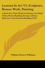 Lessons In Art V2, Sculpture, Bronze Work, Painting af William Horace Williams