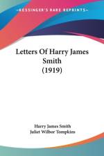 Letters Of Harry James Smith (1919) af Harry James Smith