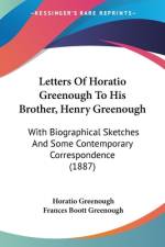 Letters Of Horatio Greenough To His Brother, Henry Greenough af Horatio Greenough
