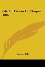 Life Of Edwin H. Chapin (1882) af Sumner Ellis