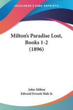 Milton's Paradise Lost, Books 1-2 (1896) af John Milton