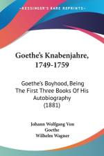 Goethe's Knabenjahre, 1749-1759 af Johann Wolfgang von Goethe