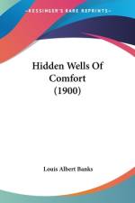 Hidden Wells Of Comfort (1900) af Louis Albert Banks