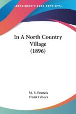 In A North Country Village (1896) af M. E. Francis
