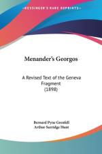 Menander's Georgos af Bernard Pyne Grenfell