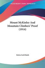 Mount McKinley And Mountain Climbers' Proof (1914) af Edwin Swift Balch