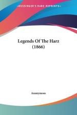 Legends Of The Harz (1866) af Anonymous