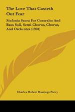 The Love That Casteth Out Fear af Charles Hubert Hastings Parry