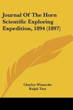 Journal Of The Horn Scientific Exploring Expedition, 1894 (1897) af Charles Winnecke