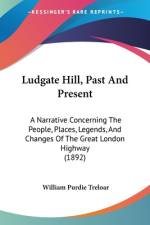Ludgate Hill, Past And Present af William Purdie Treloar