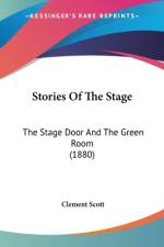 Stories Of The Stage af Clement Scott