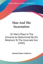 Man And The Incarnation af Samuel James Andrews