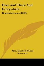 Here And There And Everywhere af Mary Elizabeth Wilson Sherwood