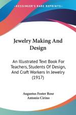 Jewelry Making And Design af Augustus Foster Rose