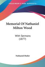Memorial Of Nathaniel Milton Wood af Nathaniel Butler
