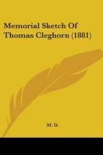 Memorial Sketch Of Thomas Cleghorn (1881) af M. D.