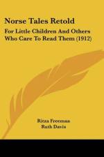 Norse Tales Retold af Ritza Freeman