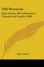 Old Montreal af Adele Clarke
