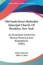 Old Sands Street Methodist Episcopal Church, Of Brooklyn, New York af Edwin Warriner