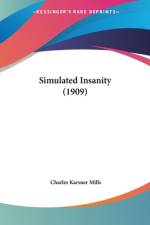 Simulated Insanity (1909) af Charles Karsner Mills