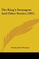 The King's Stratagem And Other Stories (1891) af Stanley John Weyman