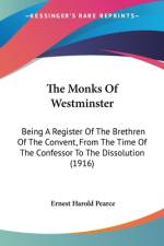 The Monks Of Westminster af Ernest Harold Pearce