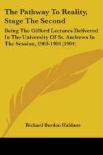 The Pathway To Reality, Stage The Second af Richard Burdon Haldane