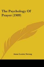 The Psychology Of Prayer (1909) af Anna Louise Strong