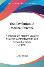 The Revolution In Medical Practice af Louis Blumer